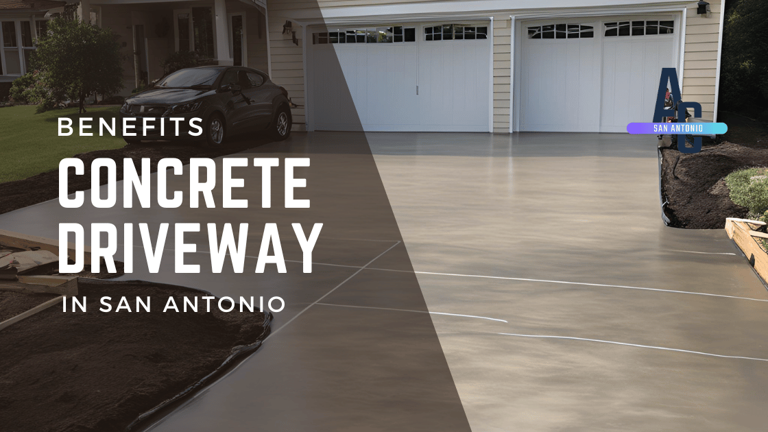 Top 5 Benefits of Installing a Concrete Driveway in San Antonio