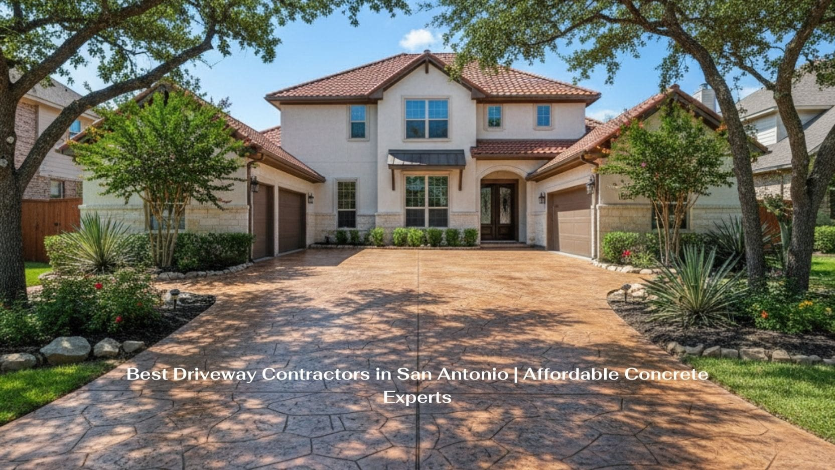 Best Driveway Contractors in San Antonio | Affordable Concrete Experts