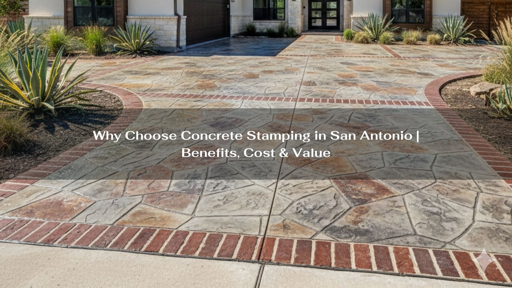 Why Choose Concrete Stamping in San Antonio | Benefits, Cost & Value