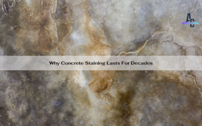 Why Concrete Staining Lasts For Decades