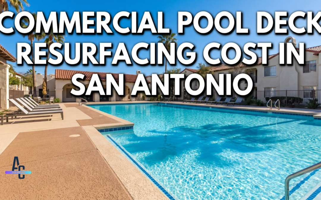 Commercial Pool Deck Resurfacing Cost In San Antonio